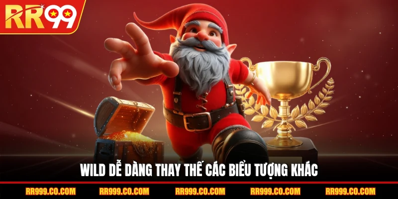 Wild dễ dàng thay thế các biểu tượng khác